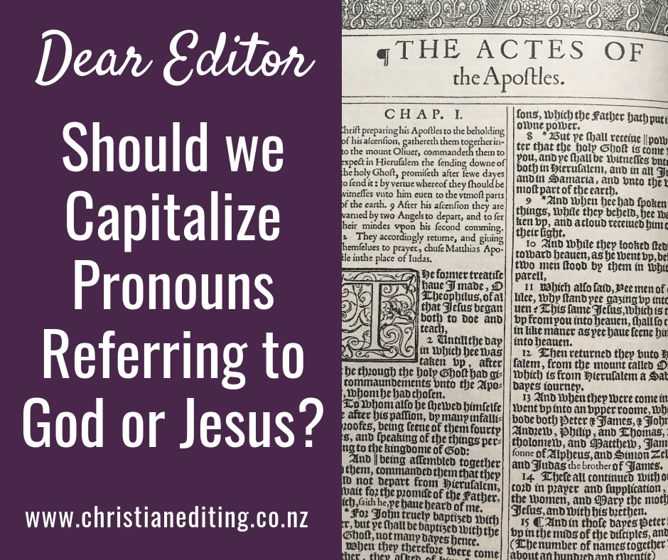 Dear Editor: Deity Pronouns - Should we Capitalize Pronouns Referring to God or Jesus?