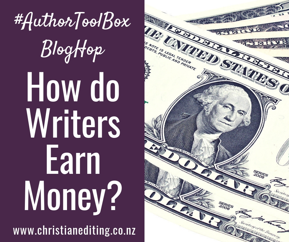 How Do Writers Earn Money An AuthorToolBoxBlogHop Post 